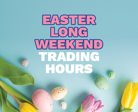 Easter Long Weekend Trading Hours
